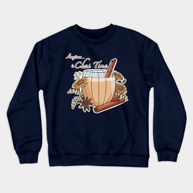 Anytime is Chai Time Crewneck Sweatshirt by Bee and Clover Designs